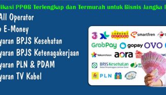 Aplikasi PPOB Terlengkap dan Termurah untuk Bisnis Jangka Panjang