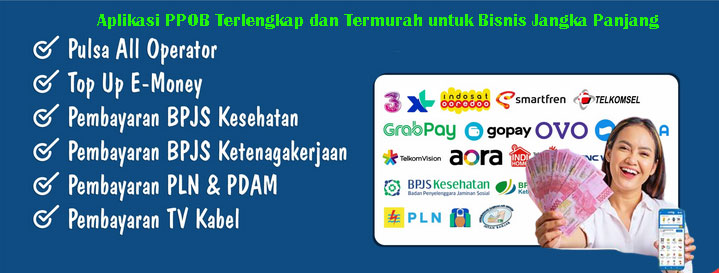 Aplikasi PPOB Terlengkap dan Termurah untuk Bisnis Jangka Panjang