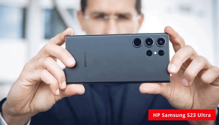Perbandingan Model HP Samsung S23 Ultra dengan Pesaingnya