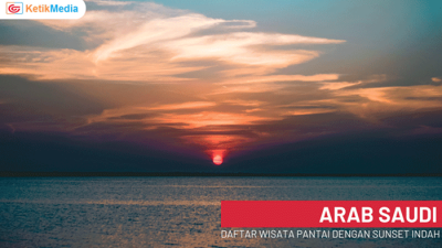 5 Wisata Pantai Arab Saudi dengan Sunset Tercantik
