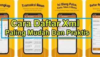Cara Daftar XML Mobile Paling Mudah di HP Android