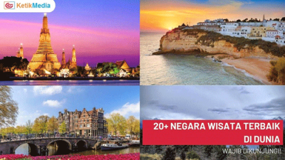 20+ Negara Wisata Terbaik di Dunia yang Wajib Dikunjungi