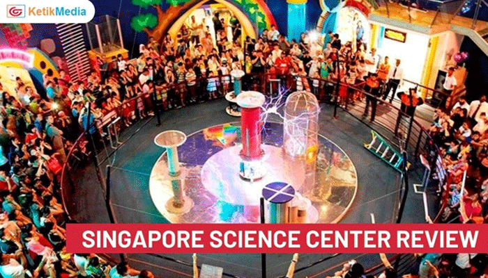 Singapore Science Center Review