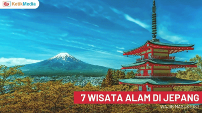 7 Wisata Alam di Jepang Terindah, Wajib Masuk List!