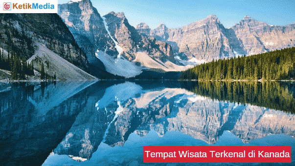 Tempat Wisata Terkenal di Kanada