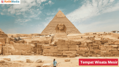 Rekomendasi Tempat Wisata Mesir yang Ikonik dan Instagramable