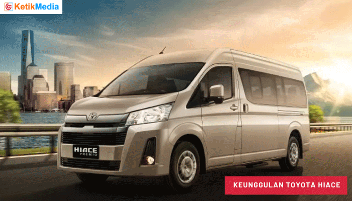 Keunggulan Toyota Hiace