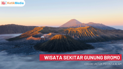 Tempat Wisata Sekitar Gunung Bromo, Cocok untuk Pecinta Alam