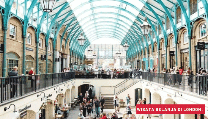 Wisata Belanja Di London yang Terkenal dan Tak Tertandingi