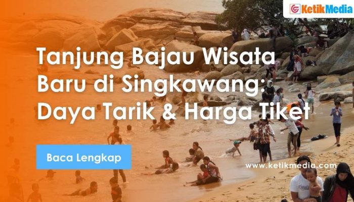 Tanjung Bajau Wisata Baru di Singkawang