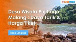 Desa Wisata Pujiharjo Malang : Daya Tarik dan Harga Tiket
