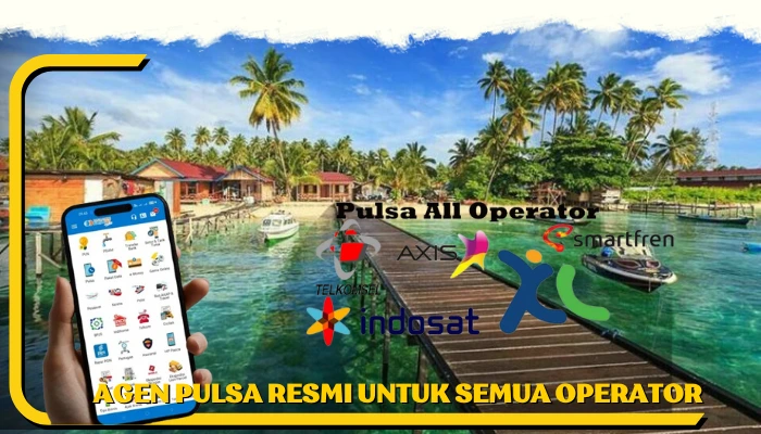 Agen Pulsa Resmi Untuk Semua Operator
