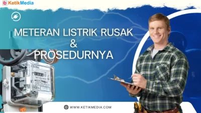 Ganti Meteran Listrik Rusak Kini Gratis! dan Bagaimana Caranya?