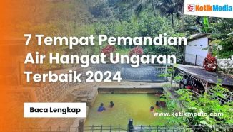 7 Tempat Pemandian Air Hangat Ungaran Terbaik 2024