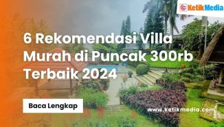 6 Rekomendasi Villa Murah di Puncak 300rb Terbaik 2024
