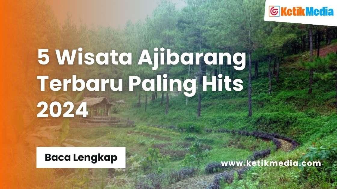 Wisata Ajibarang Terbaru