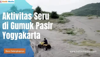 Mengenal Aktivitas Seru di Gumuk Pasir Yogyakarta