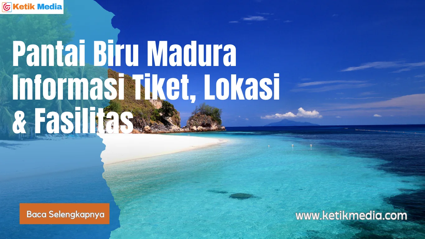 Pantai Biru Madura Lokasi Liburan Bekas Tempat Sampah