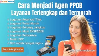 Begini Cara Menjadi Agen PPOB Murah yang Nggak Pakai Ribet!