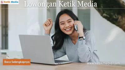 Ketik Media Membuka Lowongan Kerja Penulis Online