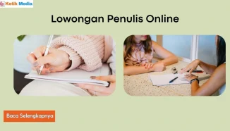Lowongan Penulis Online Terbaru, Daftar Tanpa Ribet!