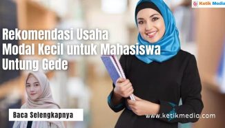 14 Ide Usaha Modal Kecil Untuk Mahasiswa, Wajib Dicoba!