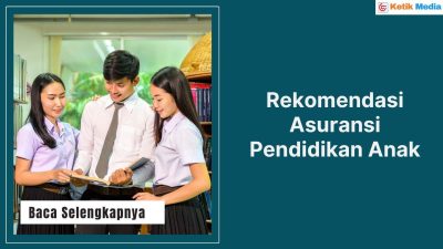 5 Rekomendasi Asuransi Pendidikan Anak Murah