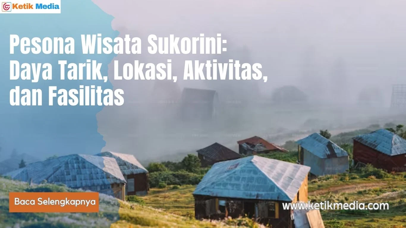 Pesona Wisata Sukorini