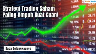 Strategi Trading Saham Paling Ampuh Buat Cuan!