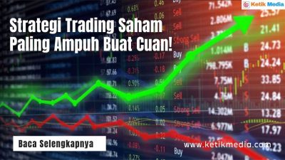 Strategi Trading Saham Paling Ampuh Buat Cuan!