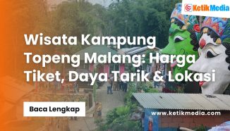 Wisata Kampung Topeng Malang: Harga Tiket, Daya Tarik & Lokasi