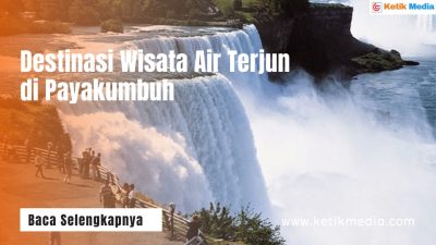 5 Destinasi Wisata Air Terjun di Payakumbuh!