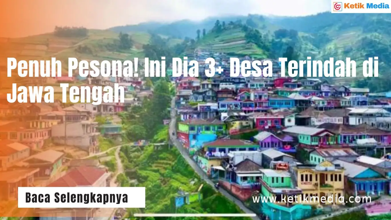 Desa terindah di Jawa Tengah