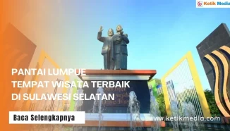 Pantai Lumpue Tempat Wisata Terbaik di Sulawesi Selatan