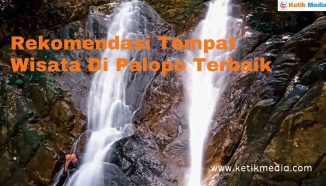 Rekomendasi Tempat Wisata Palopo Terbaik