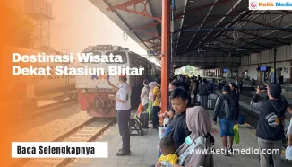 Rekomendasi Terbaru 8 Destinasi Wisata Dekat Stasiun Blitar