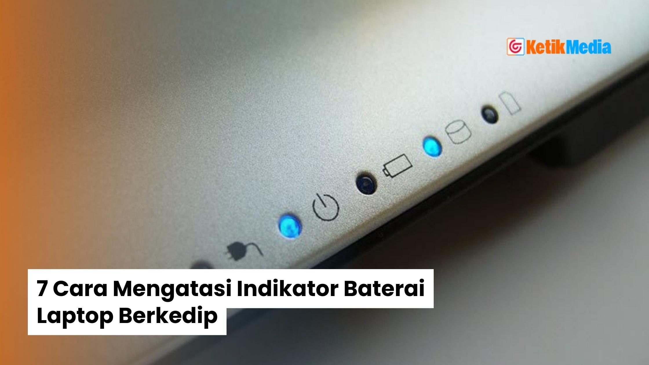 Indikator Baterai Laptop Berkedip