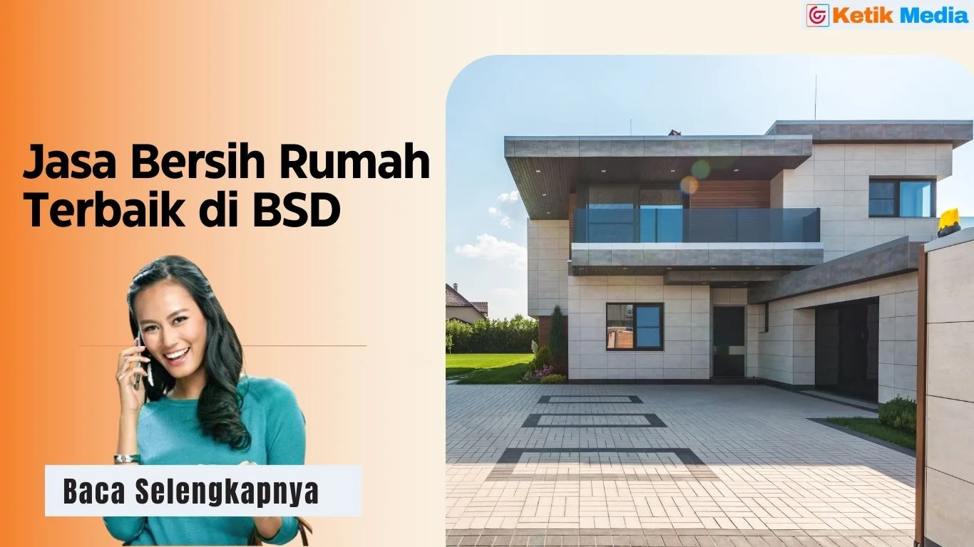 Jasa Bersih Rumah Terbaik di BSD