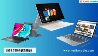 Keunggulan dan Kelemahan Laptop Asus, Acer, dan Lenovo Bagus Mana?