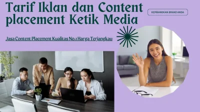 Tarif Iklan dan Content Placement Ketik Media