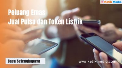 Peluang Emas Era Digital Jual Pulsa dan Token Listrik, Benarkah?