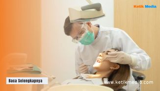 5 Referensi Klinik Gigi Murah Di Jakarta Selatan Terpercaya