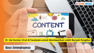 5 Langkah Cara Membuat Konten Viral di Facebook yang Efektif