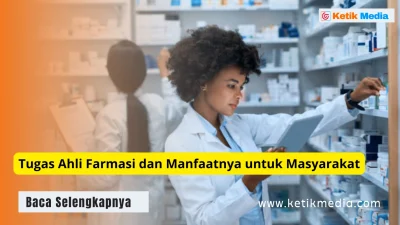 Tugas Ahli Farmasi dan Manfaatnya untuk Masyarakat