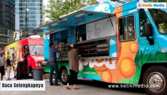 Tips Jualan Food Truck untuk Pemula, Langsung Laris