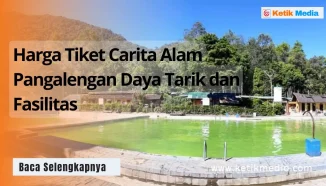 Harga Tiket Carita Alam Pangalengan Daya Tarik dan Fasilitas