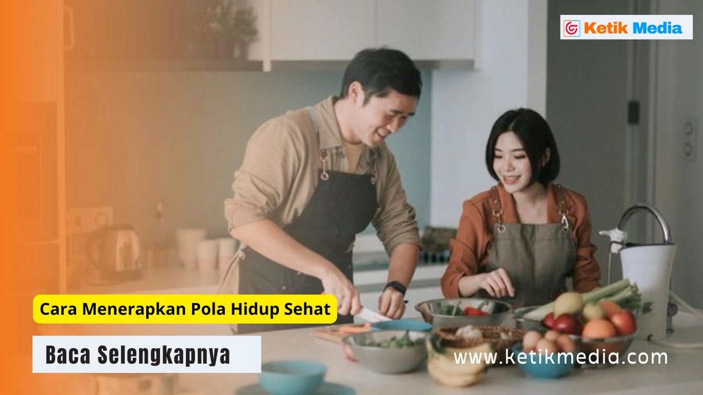 Cara Menerapkan Pola Hidup Sehat