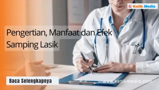 Pengertian, Manfaat dan Efek Samping Lasik yang Perlu di Ketahui