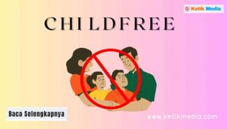 Survei BPS: 71 Ribu Wanita indonesia Memilih Childfree