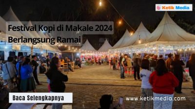 Festival Kopi di Makale 2024 Berlangsung Ramai
